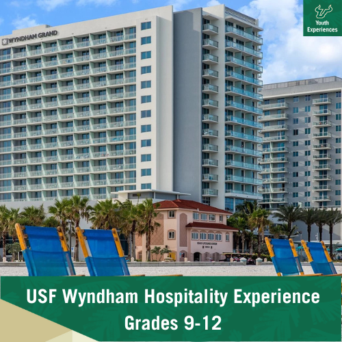 USF Wyndham Hospitality Experience with text stating "USF Wyndham Hospitality Experiences Grades 9-12"