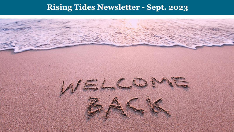 Rising Tides Newsletter, September 2023 