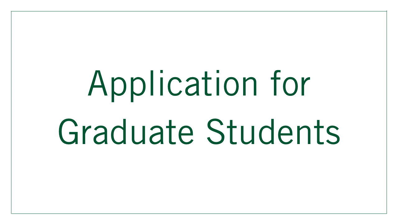 Graduate Student Application