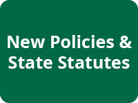 New policies and state statutes