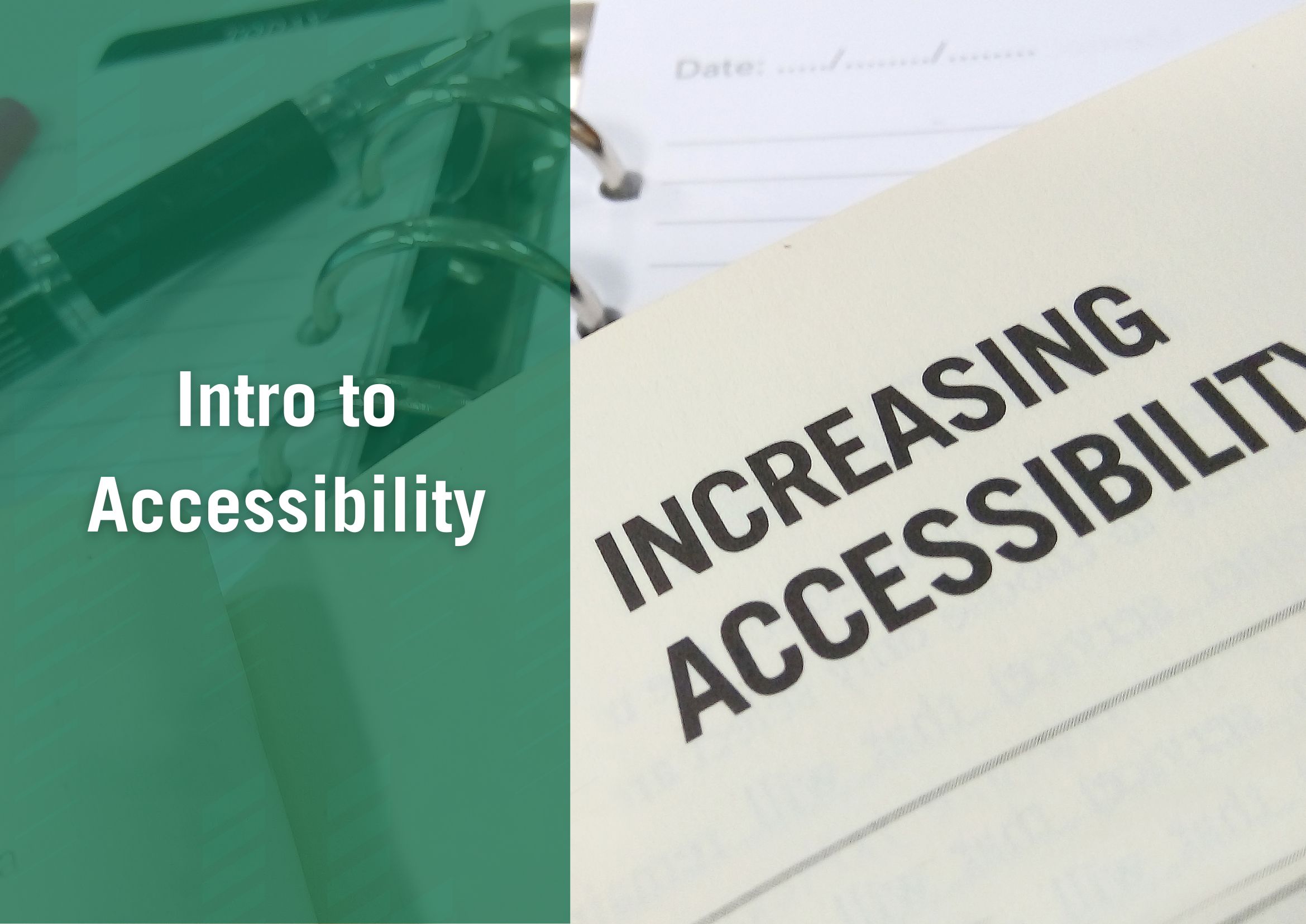 Graphic reading "intro to accessibility"