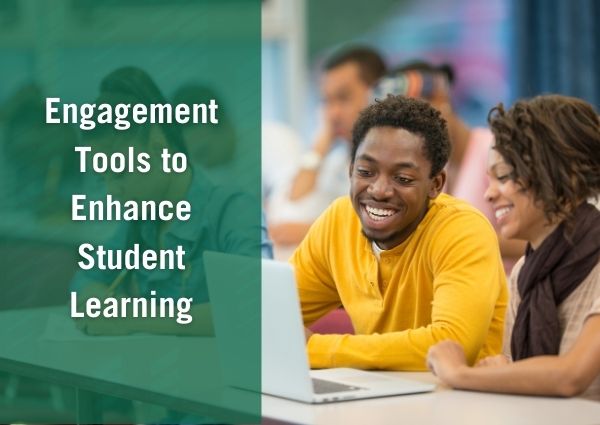 engagement tools to enhance student learning overlaying image of students at laptop