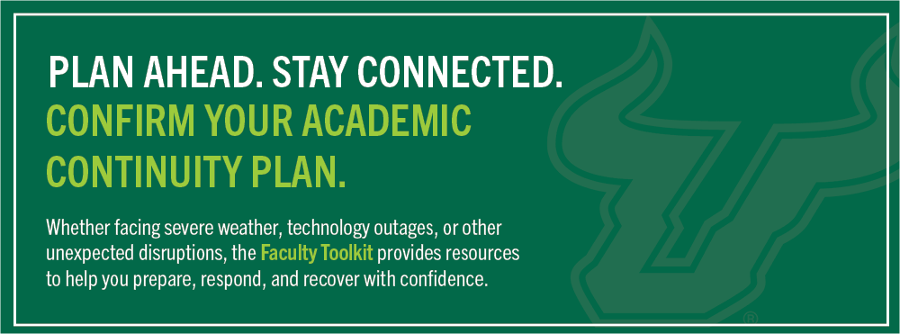 Graphic that reads "plan ahead, stay connected, confirm your academic continuity plan" and features the bull logo.