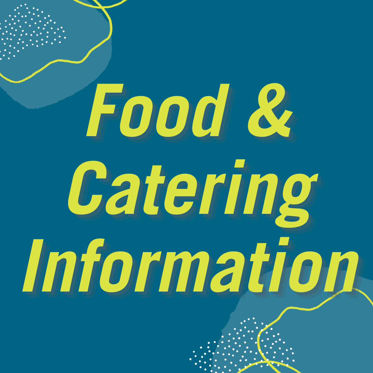 Food & Catering Information