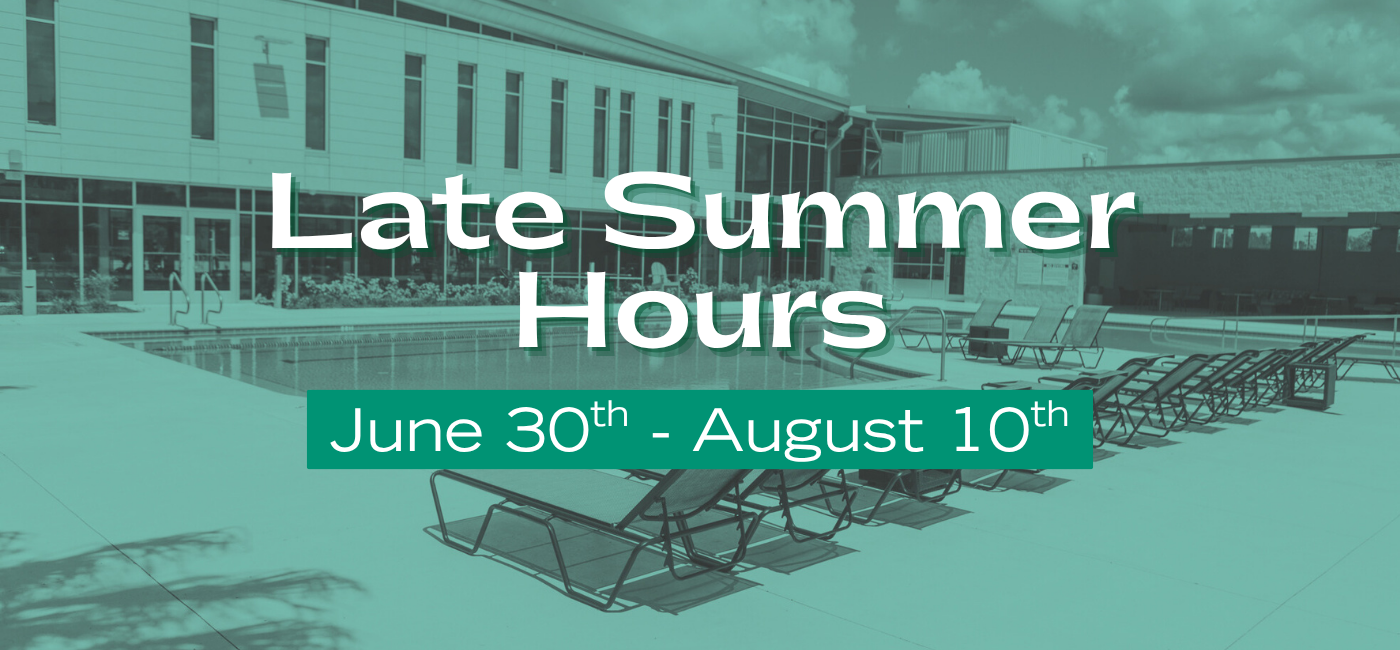 Summer B Hours | June 30th - August 10th