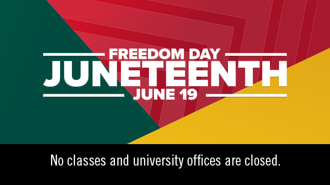 A colorful graphic with green, red, and yellow diagonal sections displays the message: "FREEDOM DAY JUNETEENTH JUNE 19." Below, the text reads: "No classes and university offices are closed."