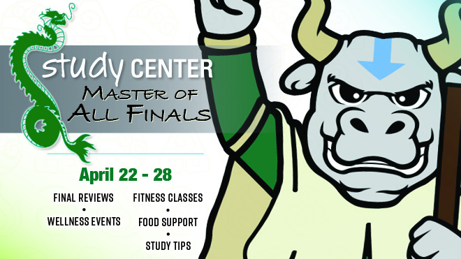 Study center promo for April 22-28 with Rocky as an Air Bender theme