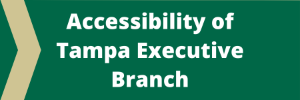 Accessibility of Tampa Executive Branch