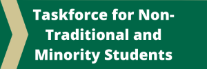 Taskforce for Non-Traditional and Minority Students