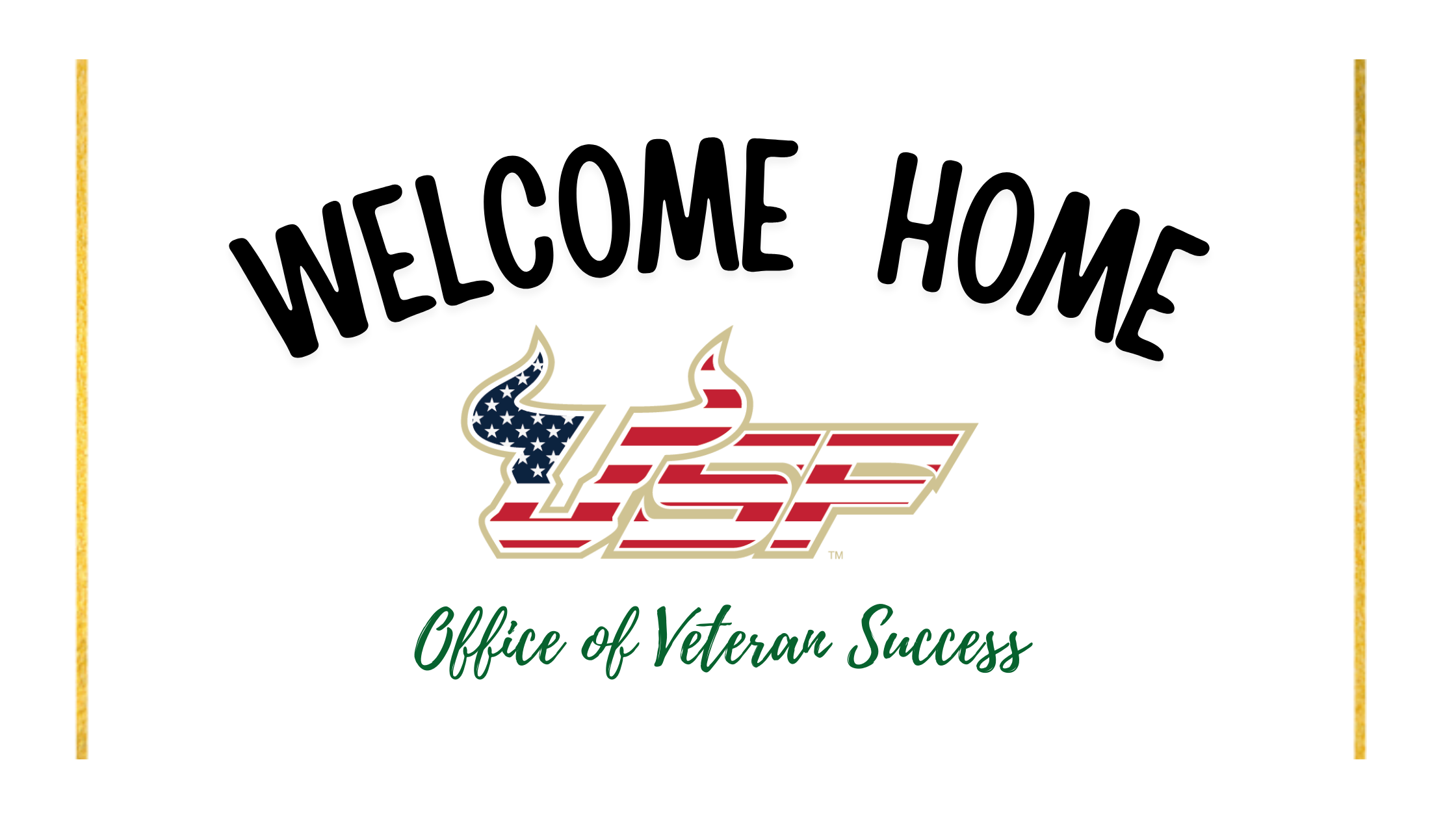 Welcome Home!  Office of Veteran Success