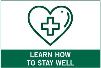 Learn How to stay well