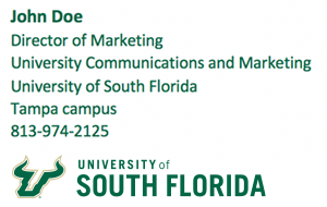 John Doe / Director of Marketing / University Communications and Marketing / University of South Florida / Tampa campus / 813-974-2125 / image of the University of South Florida logo