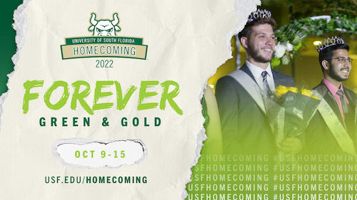 USF Celebrates Homecoming digital LCD screen with image of two people on the homecoming court, homecoming graphic and forever green and gold text