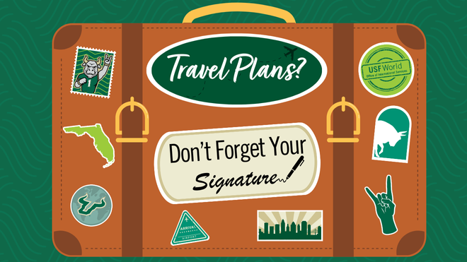 Green background with picture of a suitcase with travel stickers on it. It reads travel plans? don't forget your signature.