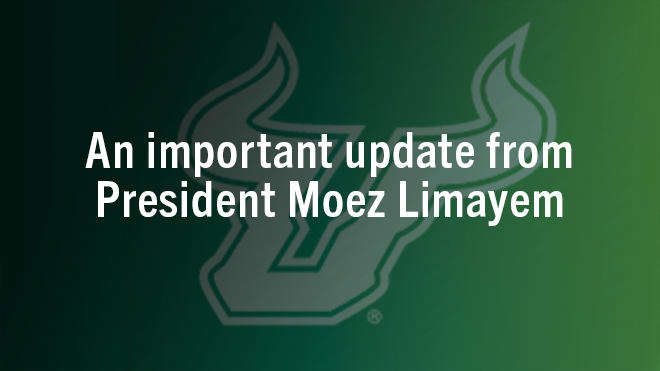 white USF bulls logo icon in a gradient green background with white text that says "An important update from President Moez Limayem"