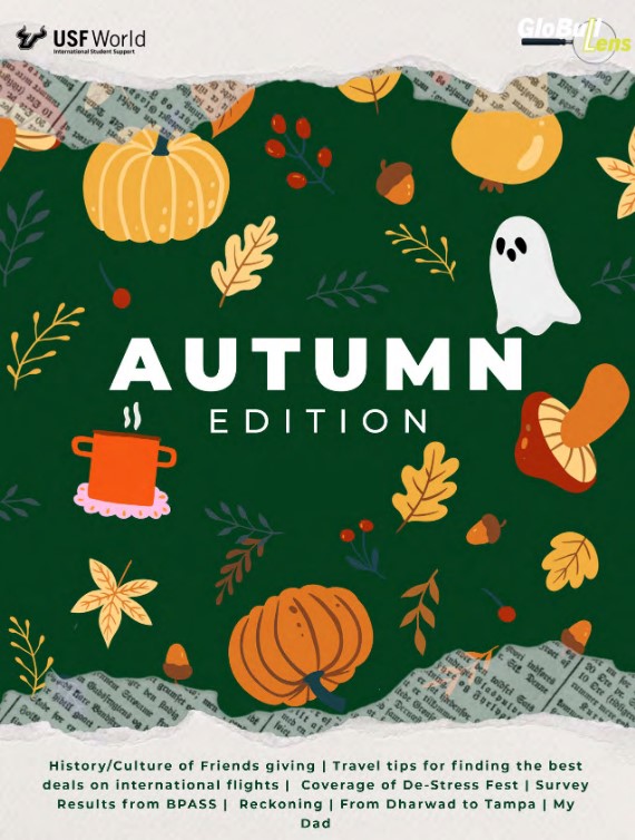 The GloBull Autumn 2025 edition features the phrase "Autumn Edition" in white, bold text against a green background with various images of fall leaves, pumpkins, ghosts, and tree characteristics. The USF World International Student Support and GloBull lens logo are on the top left and right, respectively. The table of contents is spread on the bottom of the page with the various article titles.